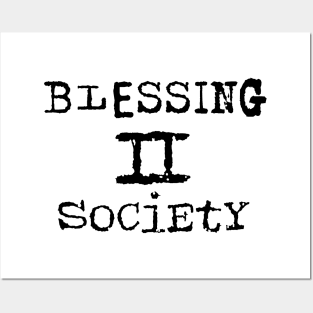 Blessing 2 Society Posters and Art